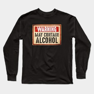 Warning May Contain Alcohol Long Sleeve T-Shirt